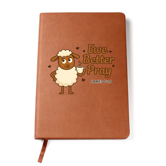 Leather Journal | Ewe Better Pray | Jehovah Sassy Collection