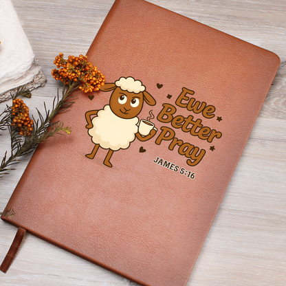 Leather Journal | Ewe Better Pray | Jehovah Sassy Collection