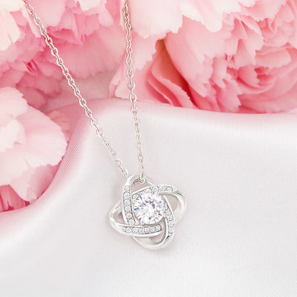 To My Daughter | Love Knot Necklace | Love Mom | I will always be your biggest fan