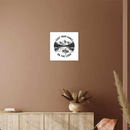 Cast Your Cares On The Lord | High Gloss Metal Prints - Psalm 55:22