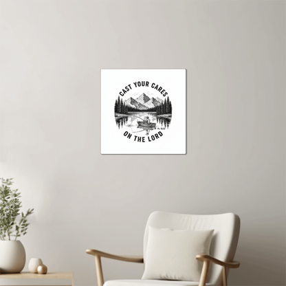 Cast Your Cares On The Lord | High Gloss Metal Prints - Psalm 55:22