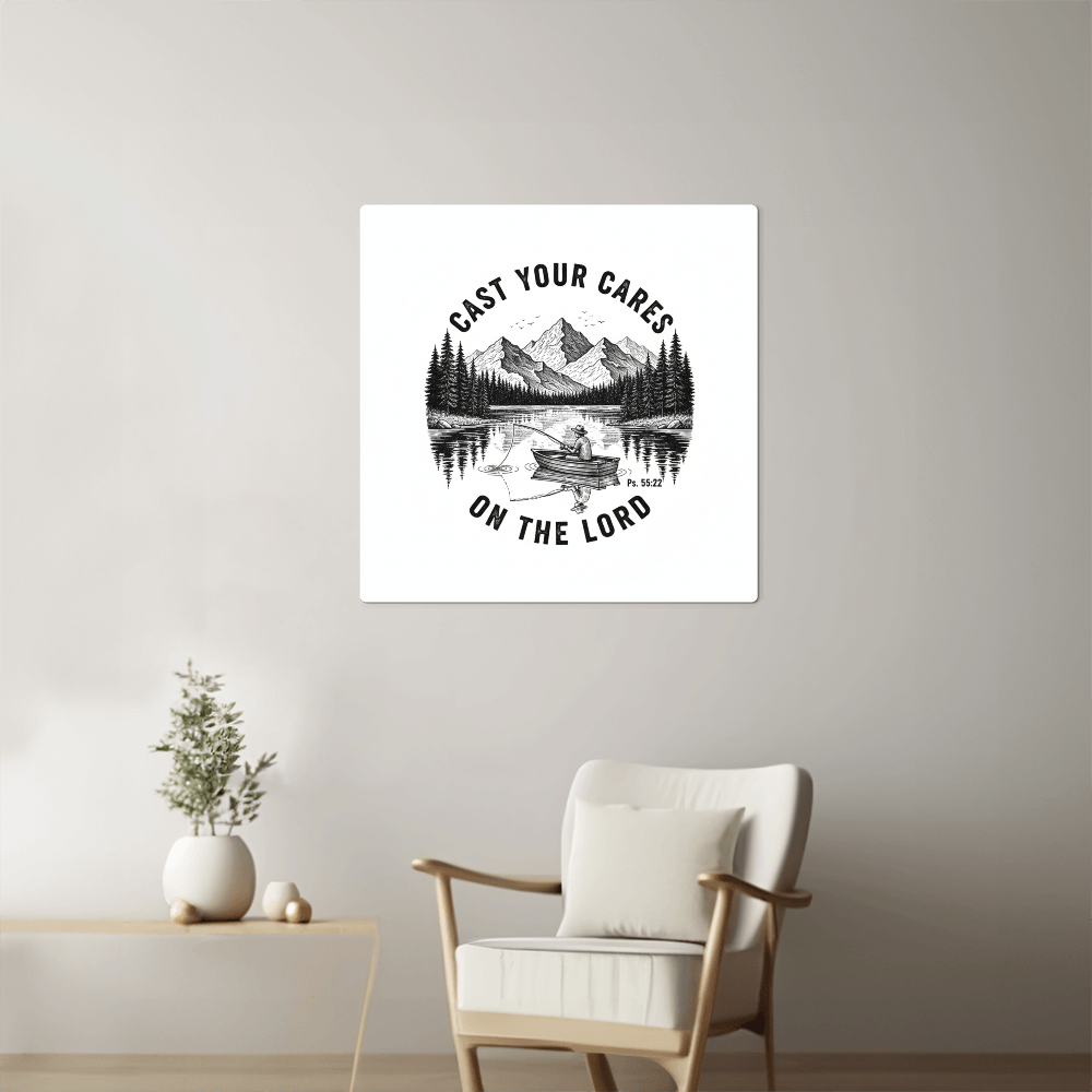 Cast Your Cares On The Lord | High Gloss Metal Prints - Psalm 55:22