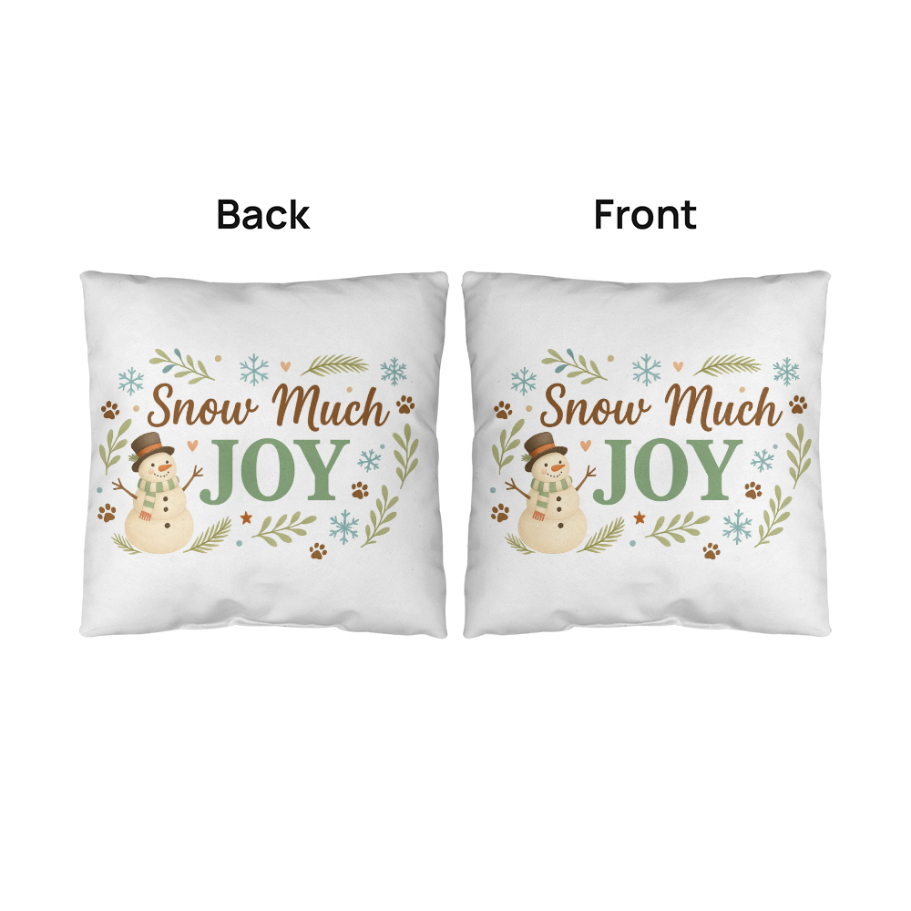 "Snow Much Joy" Christmas Pillow | Holiday Decor | Indoor/Outdoor