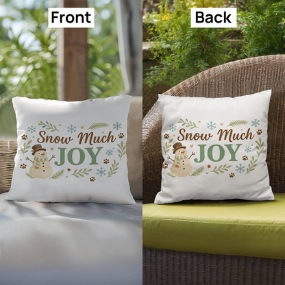 "Snow Much Joy" Christmas Pillow | Holiday Decor | Indoor/Outdoor