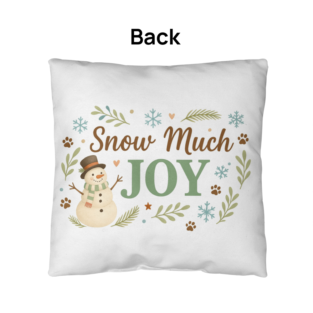 "Snow Much Joy" Christmas Pillow | Holiday Decor | Indoor/Outdoor