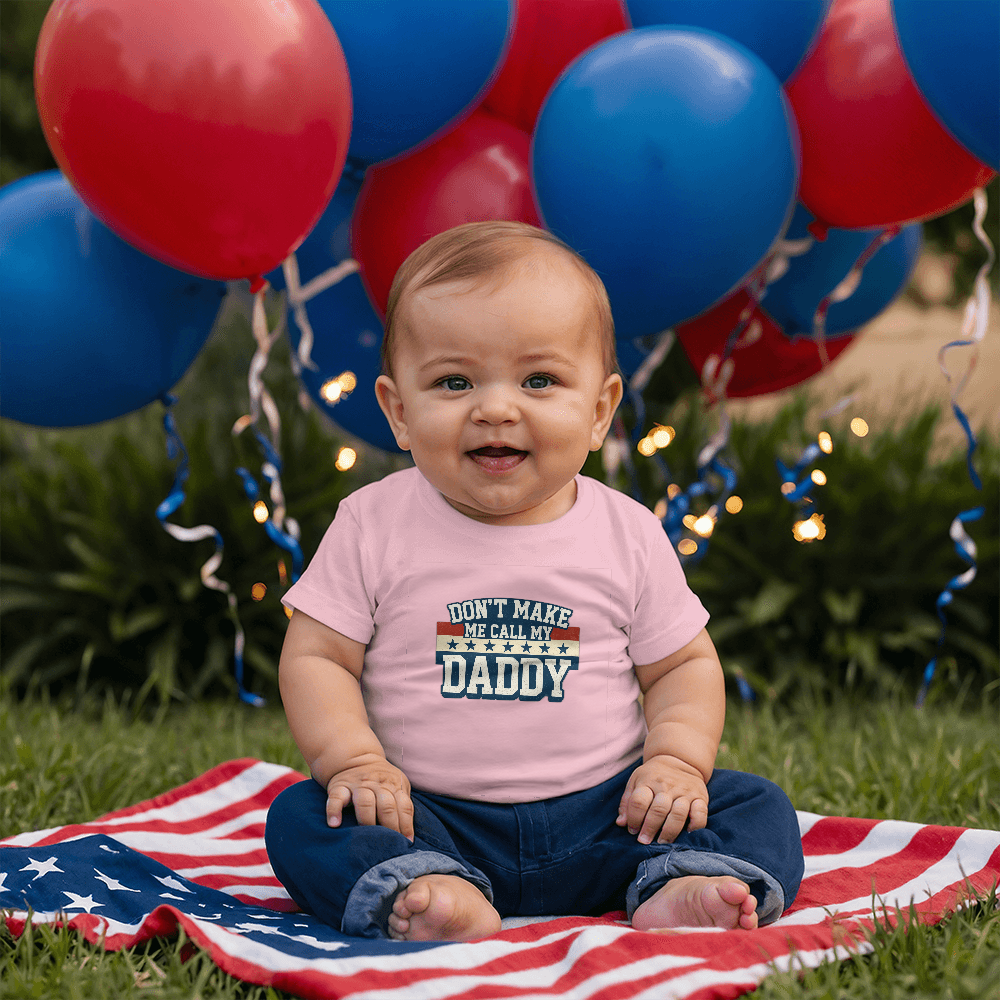 Don't Make Me Call My Daddy Toddler T-Shirt | Cute Faith-Based Kids Clothing