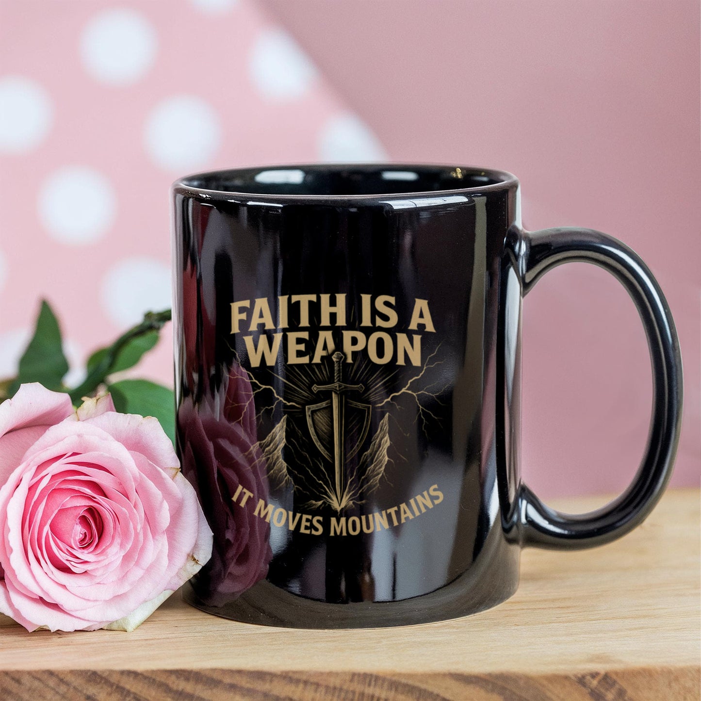 Faith is a Weapon That Moves Mountains | Christian Coffee Mug | Inspirational Gift